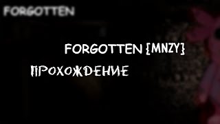 Forgotten {Mnzy} - Прохождение Второго Эпизода