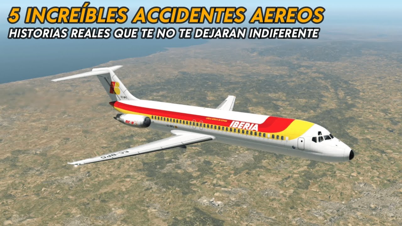 5 ACCIDENTES AEREOS que no te dejarán indiferente | IBERIA, SPANTAX, AUSTRAL, AVIANCA