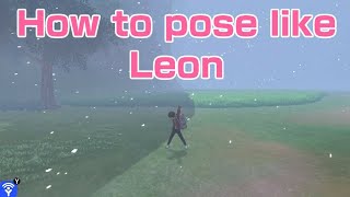 Pokemon Sword and Shield - How to Pose like Leon
