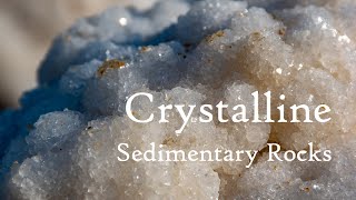 Crystalline Sedimentary Rocks