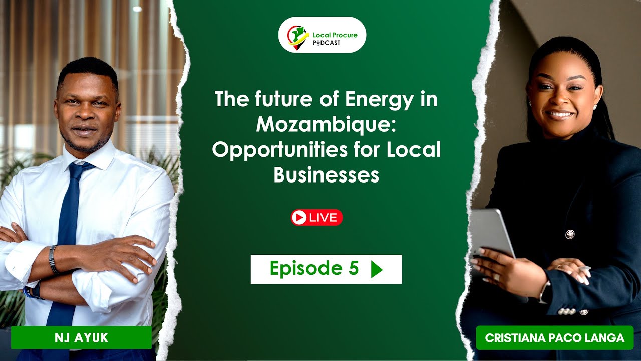 The future of Energy in Mozambique  Opportunities for Local Businesses - EP-05