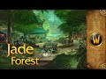 Jade forest  music  ambience  world of warcraft