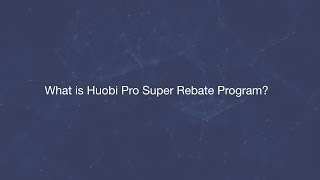 Huobi Pro - How To Earn Rebate When You Refer A Friend?