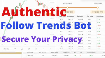 Authentic Binary.com Bot - Follow Trends Binary Bot | Secure Your Privacy of Your Account