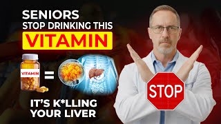 Seniors: These 4 Vitamins Damage Your Liver After 60 - Avoid Them Now