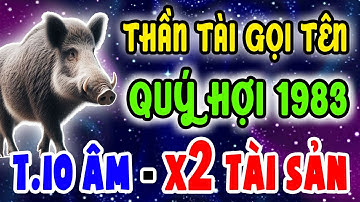 Cả Năm Chờ Mỗi Tháng Này! Quý Hợi 1983 Được Thần Tài Gõ Cửa Tài Lộc Bùng Nổ Bất Ngờ Tháng 10 Âm