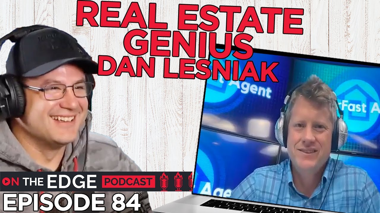 E84 Step Up Your Real Estate Game with Dan Lesniak YouTube