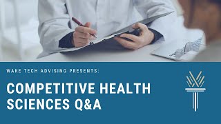 Wake Tech Competitive Health Sciences Q&A