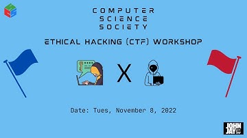 CSS Club (Fall 2022): Ethical Hacking (CTF) Workshop