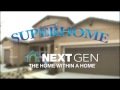 Lennar's Superhome-Next Gen the Home Within a Home