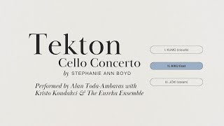 Boyd | Tekton Cello Concerto | II. AIKU (ice)