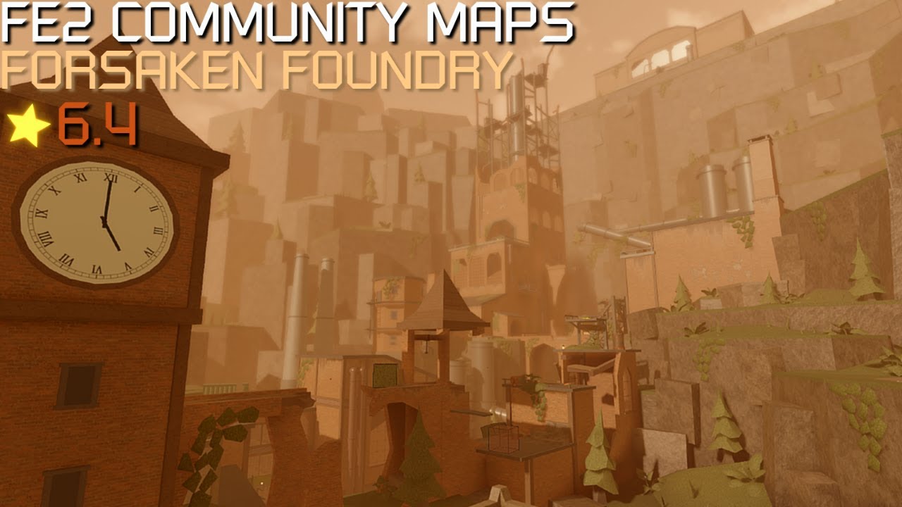FE2 Community Maps - Forsaken Foundry (Crazy+) - YouTube