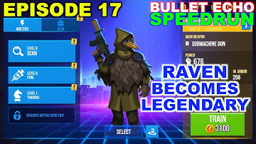 Bullet Echo Speedrun #17 | How to level up fast | gameplay tips | legendary Raven