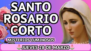 Santo Rosario Corto de hoy Jueves 28 de Marzo 2024🌸MISTERIOS LUMINOSOS🌸Letanías a la Virgen María📿