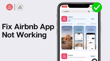 Airbnb App Not Working 2024: How To Fix Airbnb App Not Working