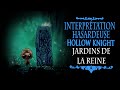 Interprtation hasardeuse dhollow knightepisode 17jardins de la reine