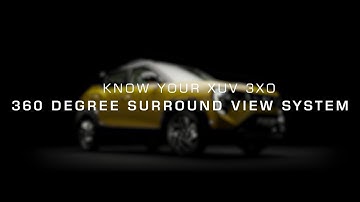 Know Your XUV 3XO | 360 Degree Surround View System