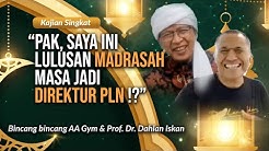 Kisah Dahlan Iskan : lulusan Madrasah yang menjadi Menteri BUMN | Kajian Singkat Aa Gym