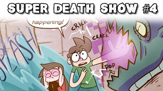 Super Death Show! #4