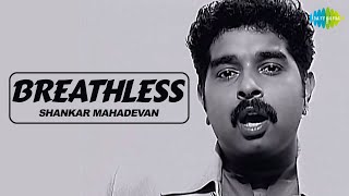 Breathless | Shankar Mahadevan | Javed Akhtar |  