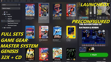 Launchbox Pre Configured Sega Sets GG/Master System /Genisis/32X/Cd