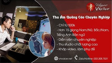 Thu Âm Quảng Cáo Giá Rẻ - Giọng Nữ Bắc