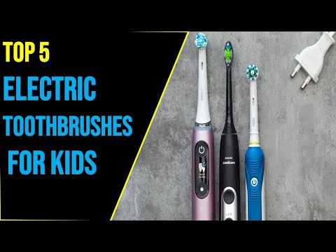 ✅Top 5 Electric Toothbrushes For Kids 2026 - Best Electric Toothbrushes For Kids 2026