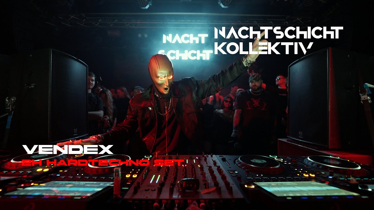 VENDEX 2H SET @ NachtschichtKollektiv