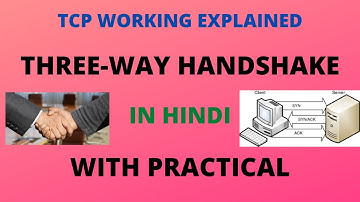 TCP 3 Way Handshake In Hindi With Practical!!!