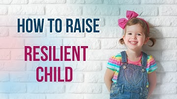 Child Resilience. Create Secure Attachment Bond.