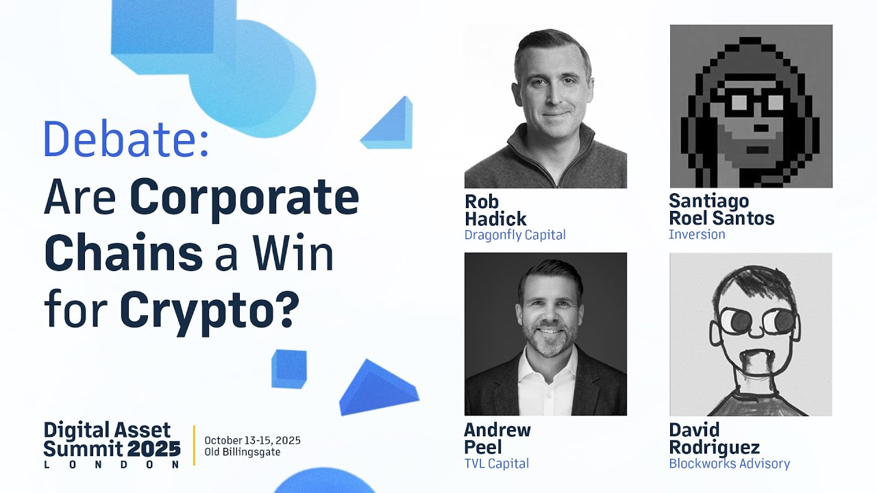 Debate: Are Corporate Chains a Win for Crypto? | DAS London 2025 | Day 2 |  Main