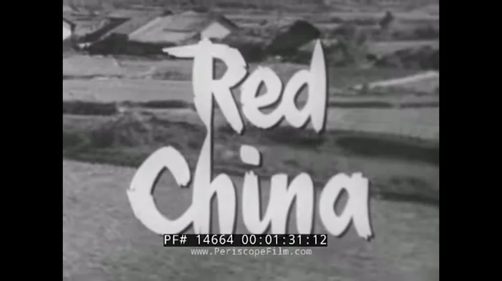 1962 COMMUNIST CHINA DOCUMENTARY    "RED CHINA" PART 1 14664 - DayDayNews