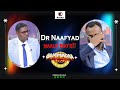 Dr naafyad geetuu maaliif booe gammadaa show episode 6 2023