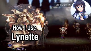 How I Use Lynette (aka "The Lynette Guide") [Octopath Traveler: Champions of the Continent]