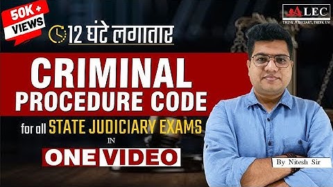 CrPC Lecture Series | Criminal Procedure Code, 1973 | for All States | Nitesh sir ALEC Judiciary
