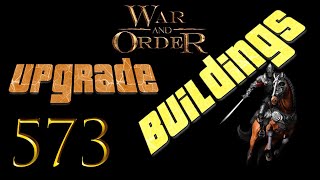 War and Order Ep. 573 (Upgrade Buildings)