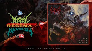 🔥SADUS - The Shadow Inside | RESEÑA🔥