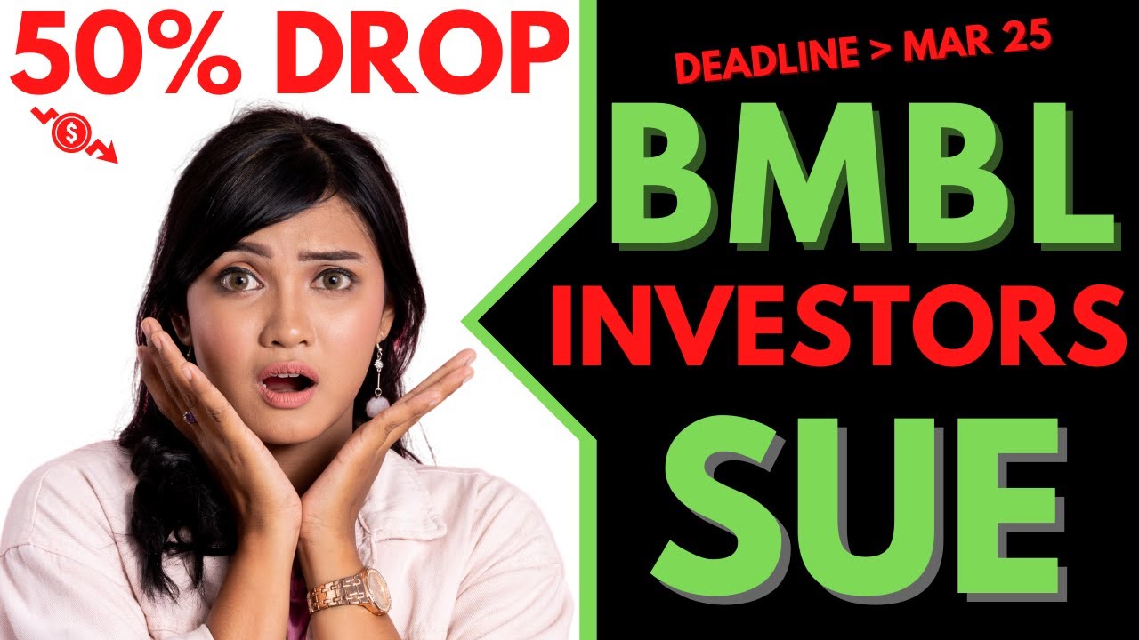 BMBL 💲💲 Bumble Stock News (BMBL) Bumble Stock Investors Sue Bumble