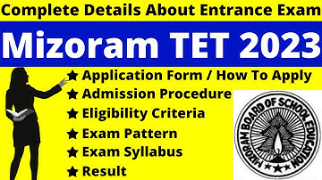 Mizoram TET 2023 Full Details: Notification, Dates, Application, Syllabus, Pattern, Eligibility