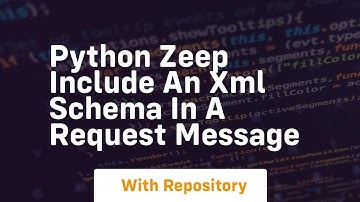 Python zeep Include an XML Schema in a Request message