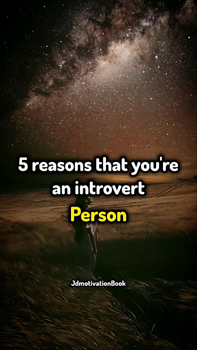 5 reason that you are introvert person #shortvideo #youtubeshorts #motivation #shorts