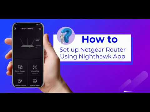 How to Setup Netgear Router with Nighthawk App