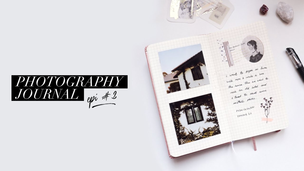 Journal With Me - Photography Journal Epi- 2📷