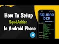 Episode -01 | How to Setup SqudAdder Script In Android Phone ⚡ | SqudAdder Script | TrickyAbhi 🔥