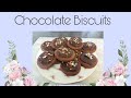 Chocolate Biscuits - Bake With Me