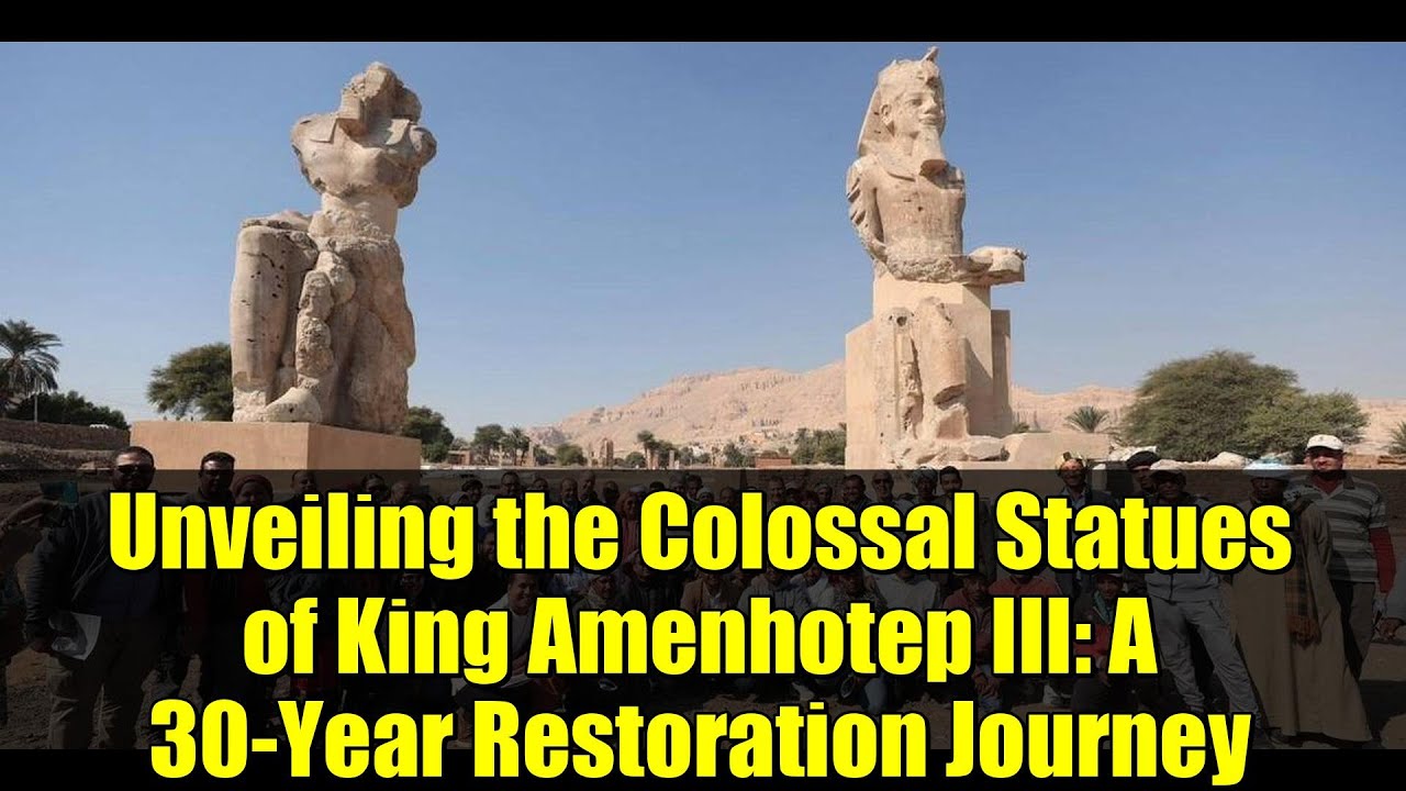 Открытие колоссальных статуй царя Аменхотепа III: 30-летний путь реставрации.