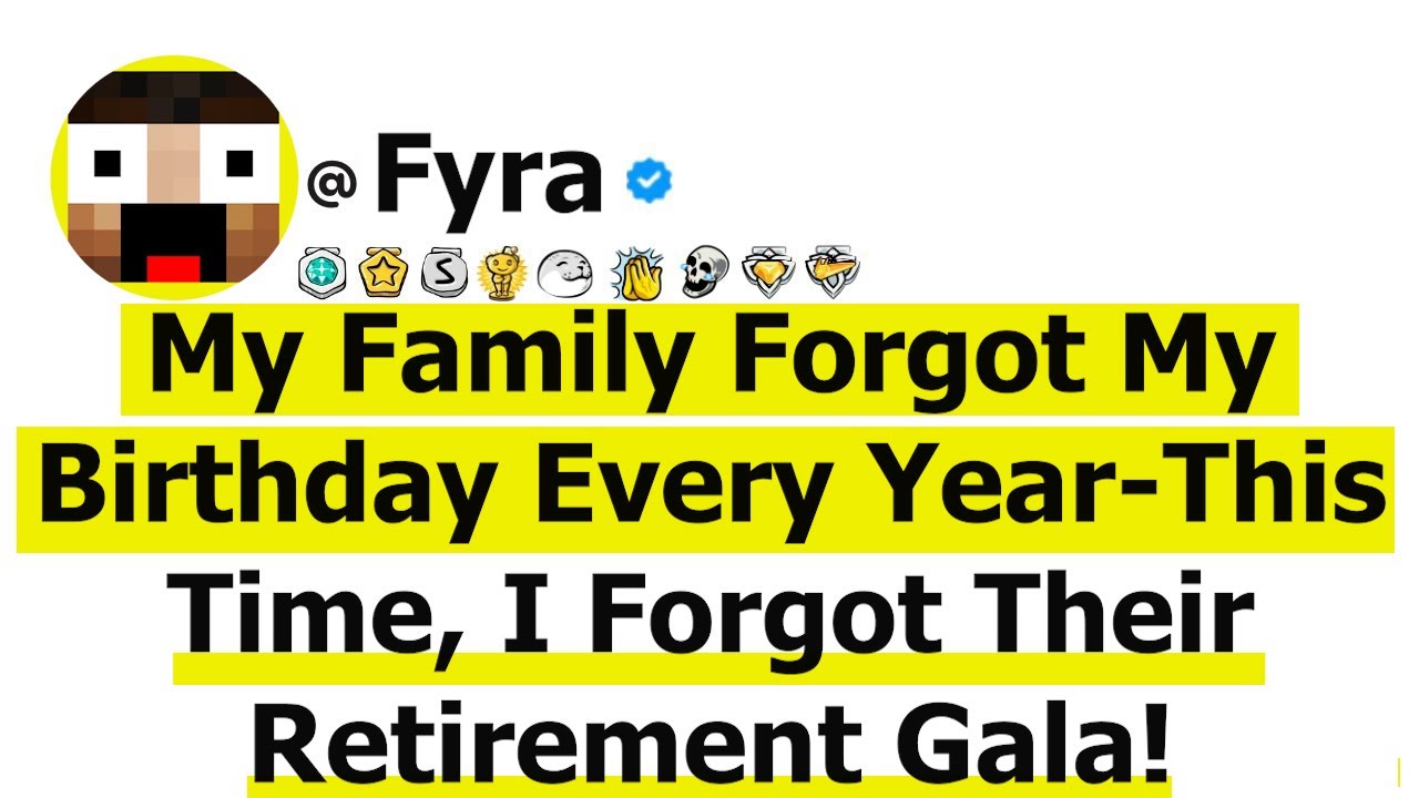 My Family Forgot My Birthday Every Year-This Time, I Forgot Their Retirement Gala!