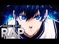 ISAGI RAP Blue Lock Everybody Raise Your Banners Sensei Beats