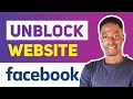How To Unblock A Website on Facebook in 2020 (Unblock URL on Facebook)