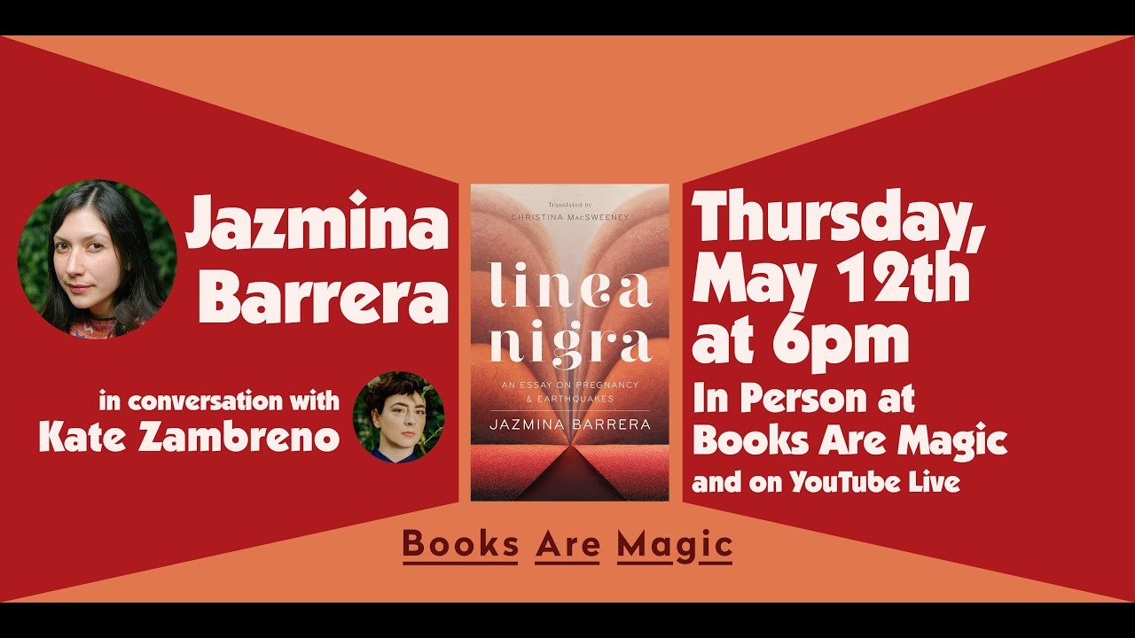 Jazmina Barrera: Linea Nigra w/ Kate Zambreno